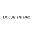 

Documentales
